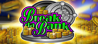 Break da Bank Again